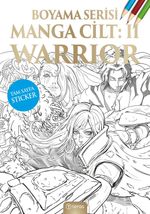 Manga Boyama Cilt II: Warrior