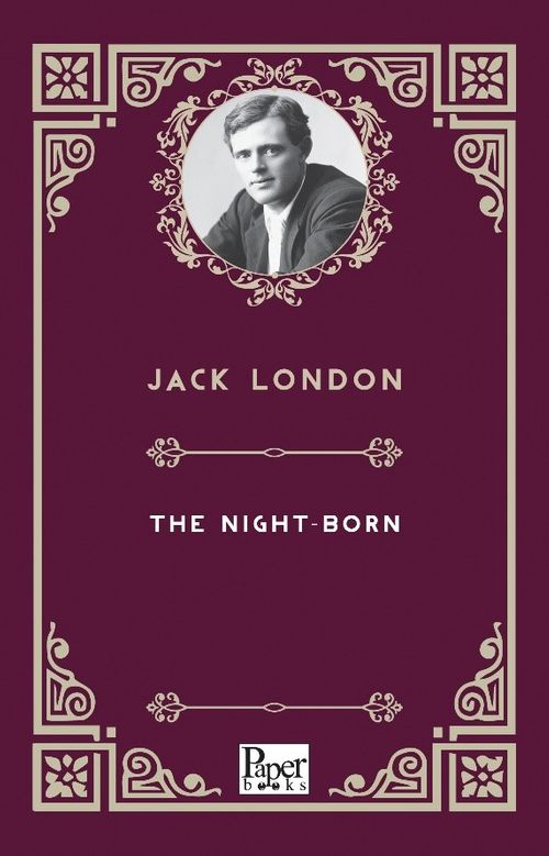 The Night–Born