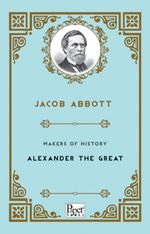 Makers of History - Alexander The Great