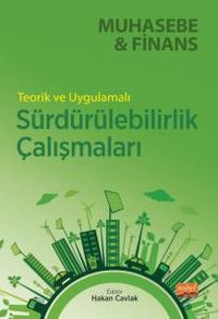 Teorik ve Uygulamalı Sürdürülebilirlik Çalışmaları & Muhasebe ve Finans
