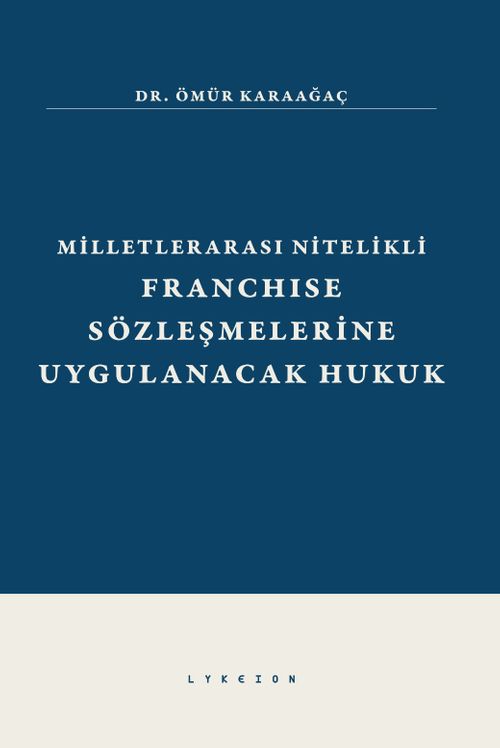 Milletlerarası Nitelikli Franchise Sözleşmelerine Uygulanacak Hukuk