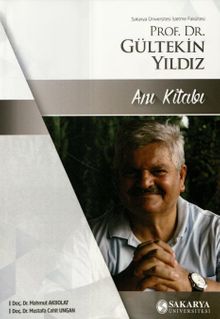 Prof. Dr. Gültekin Yıldız Anı kitabı
