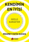 Kendimin En İyisi & G&uuml;&ccedil;l&uuml; Karakter