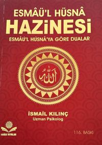 Esmaü'l Hüsna Hazinesi & Esmaü'l Hüsna'ya Göre Dualar