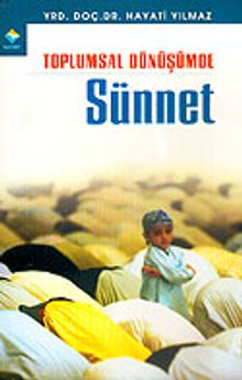 Toplumsal Dönüşümde Sünnet
