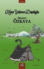 Kara Yılanın Dostluğu