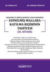 Boşanma Ve Miras Hukuku Uygulamasında Edinilmiş Mallara Katılma Rejiminin Tasfiyesi (El Kitabı)