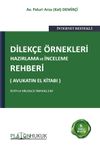 Dilek&ccedil;e &Ouml;rnekleri Hazırlama ve İnceleme Rehberi (Avukatın El Kitabı)