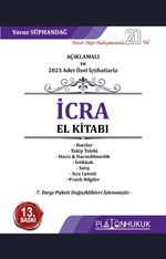 Açıklamalı Ve 2023 Adet Özel İçtihatlarla İcra El Kitabı 