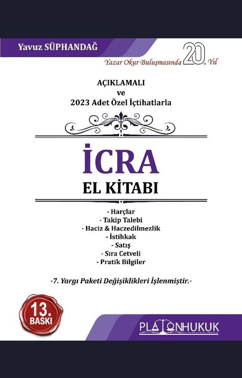 Açıklamalı Ve 2023 Adet Özel İçtihatlarla İcra El Kitabı 
