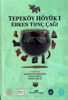 Tepeköy Höyük 1 & Erken Tunç Çağı