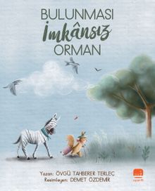 Bulunması İmkansız Orman
