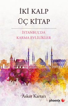 İki Kalp Üç Kitap & İstanbul'da Karma Evlilikler