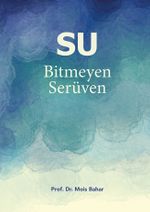 Su & Bitmeyen Serüven