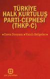 T&uuml;rkiye Halk Kurtuluş Parti-Cephesi THKP-C Dava Dosyası-Yazılı Belgeler