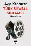Türk Siyasal Sineması (1960-1990)