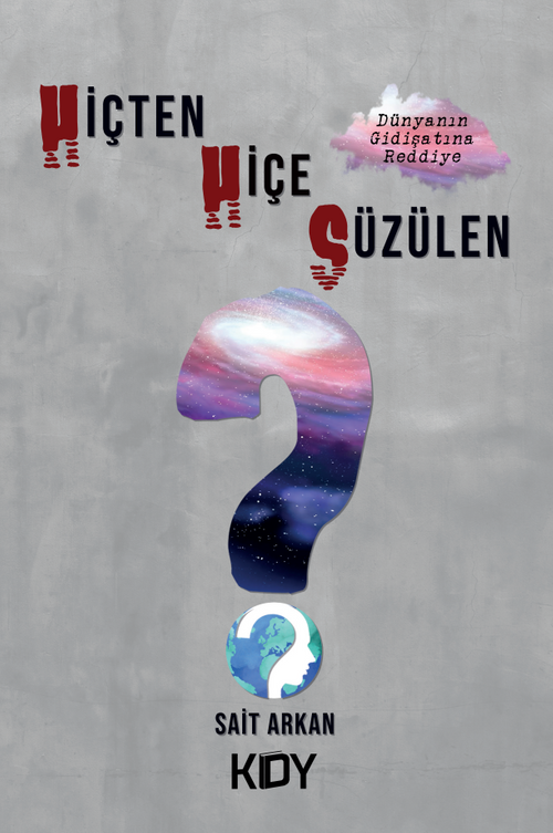 Hiçten Hiçe Süzülen