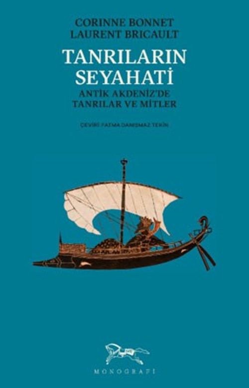 Tanrıların Seyahati & Antik Akdeniz'de Tanrılar ve Mitler