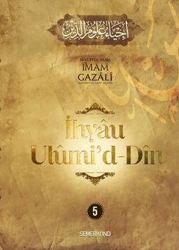 İhyau Ulûmi'd-Dîn (5. Cilt)