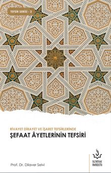 Rivayet Dirayet ve İşaret Tefsirlerinde Şefaat Ayetleri