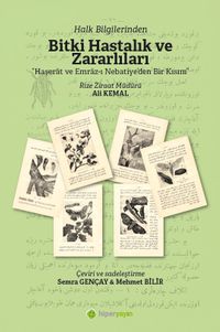 Halk Bilginlerinden Bitki Hastalık ve Zararlıları “Haşerat ve Emraz-ı Nebatiye'den Bir Kısım”