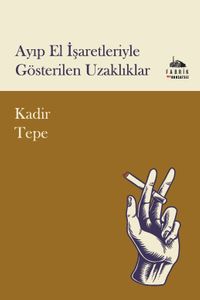 Ayıp El İşaretleriyle Gösterilen Uzaklıklar