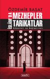 &Ouml;zdemir Başat İslam'da Mezhepler Tarikatlar & K&ouml;kenleri ve Bağlantıları