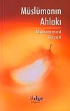 M&uuml;sl&uuml;manın Ahlakı
