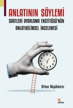 Anlatının Söylemi & Saatleri Ayarlama Enstitüsü'nün Anlatıbilimsel İncelemesi