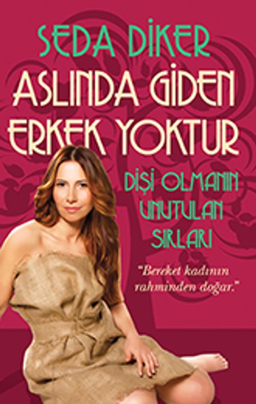 Aslında Giden Erkek Yoktur