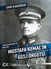 Ekrem Baydar’ın Anıları: Mustafa Kemal’in Gizli Örgütü