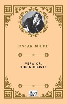 Vera or, The Nihilists