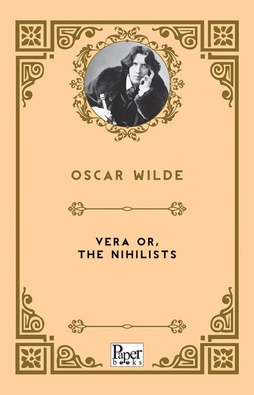 Vera or, The Nihilists