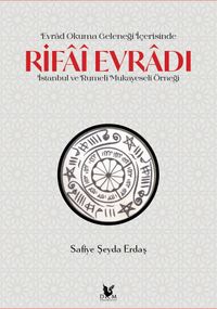 Evrad Okuma Geleneği İçerisinde Rifai Evradı