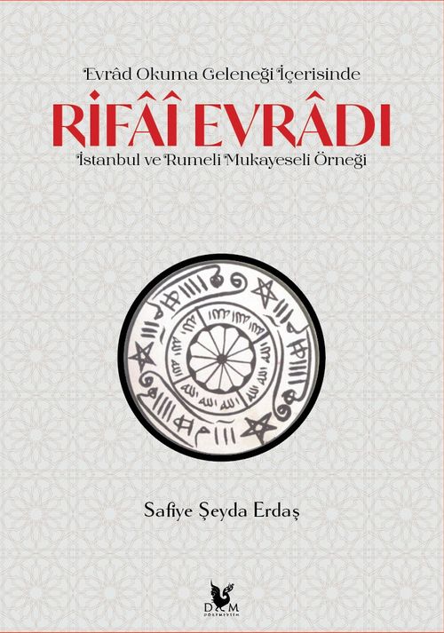 Evrad Okuma Geleneği İçerisinde Rifai Evradı
