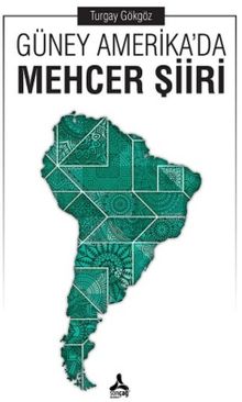 Güney Amerika'da Mehcer Şiiri