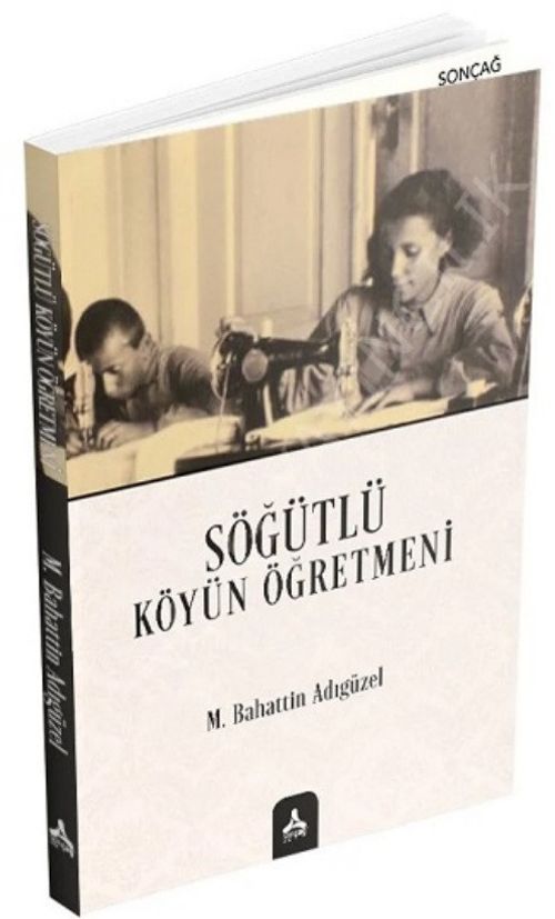 Söğütlü Köyün Öğretmeni