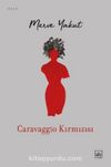 Caravaggio Kırmızısı