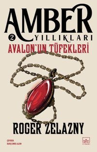 Avalon'un Tüfekleri / Amber Yıllıkları 2