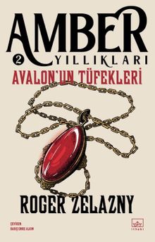 Avalon'un Tüfekleri / Amber Yıllıkları 2