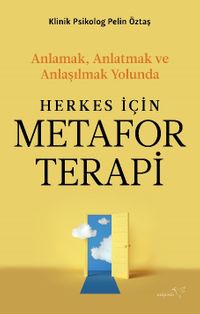 Herkes İçin Metafor Terapi