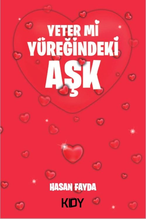 Yeter mi Yüreğindeki Aşk
