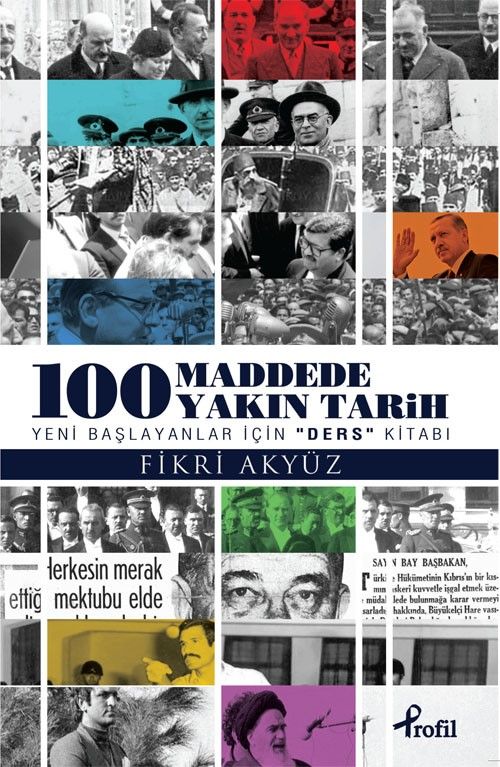 100 Madde'de Yakın Tarih & Yeni Başlayanlar İçin Ders Kitabı