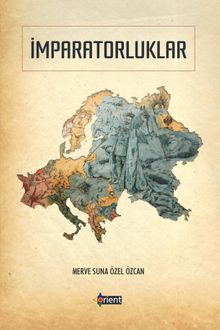 İmparatorluklar & Geçmişten Bugüne Büyük Güçler ve Rusya Örneği