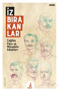 İz Bırakanlar & Çağdaş Fikir ve Mücadele Adamları