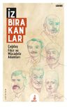 İz Bırakanlar &amp; Çağdaş Fikir ve Mücadele Adamları