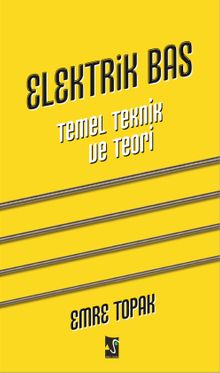 Elektrik Bas (Gitar) & Temel, Teknik, Teori