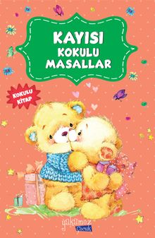 Kayısı Kokulu Masallar (Kokulu ve Özel Ayraçlı )