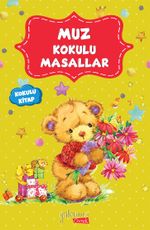 Muz Kokulu Masallar