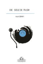 Die Seele Der Musik / Müziğin Ruhu